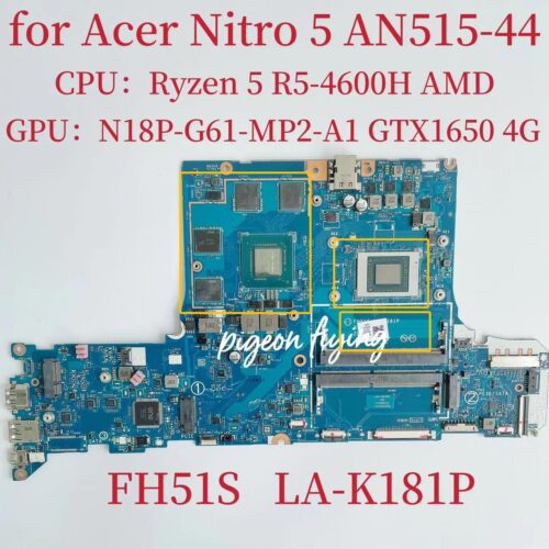 Placa de baza noua pentru  Acer AN515-44 cod NB.Q9H11.001 Procesor AMD Ryzen™ 5 4600H Cip grafic N18P-G62-A1 cu 4GB memorie